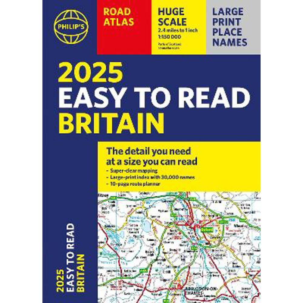 2025 Philip's Easy to Read Road Atlas of Britain: (A4 Paperback) (Paperback) - Philip's Maps